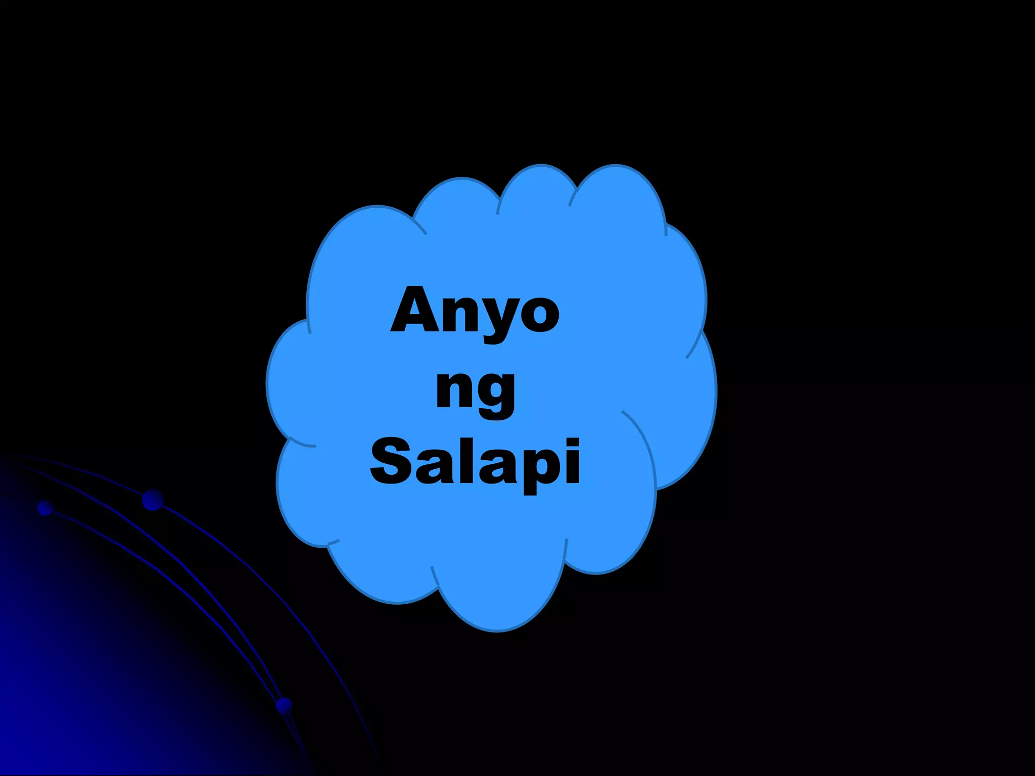 Anyo
 ng
Salapi
 