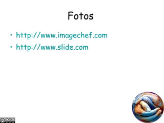 Fotos   http://www.imagechef.com http://www.slide.com 