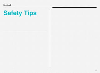 Section 2

Safety Tips

13

 