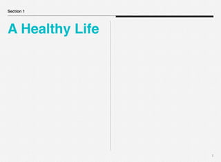 Section 1

A Healthy Life

3

 