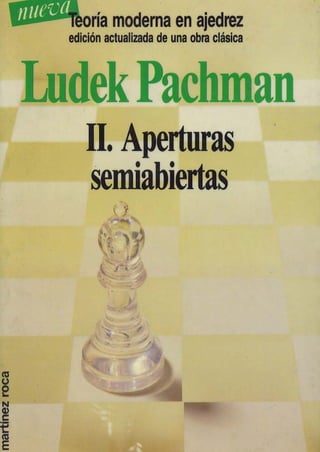 aperturas semiabiertas (ludek pachman).