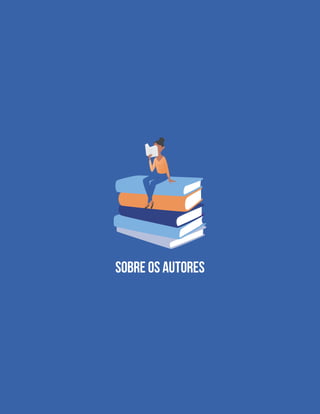 SOBRE OS AUTORES
 