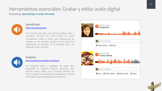 Herramientas esenciales: Grabar y editar audio digital
Podcasting, aprendizaje a través del audio
SoundCloud
https://sound...