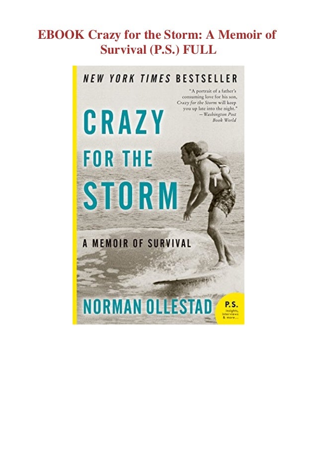 Crazy For The Storm A Memoir Of Survival Download Free Ebook