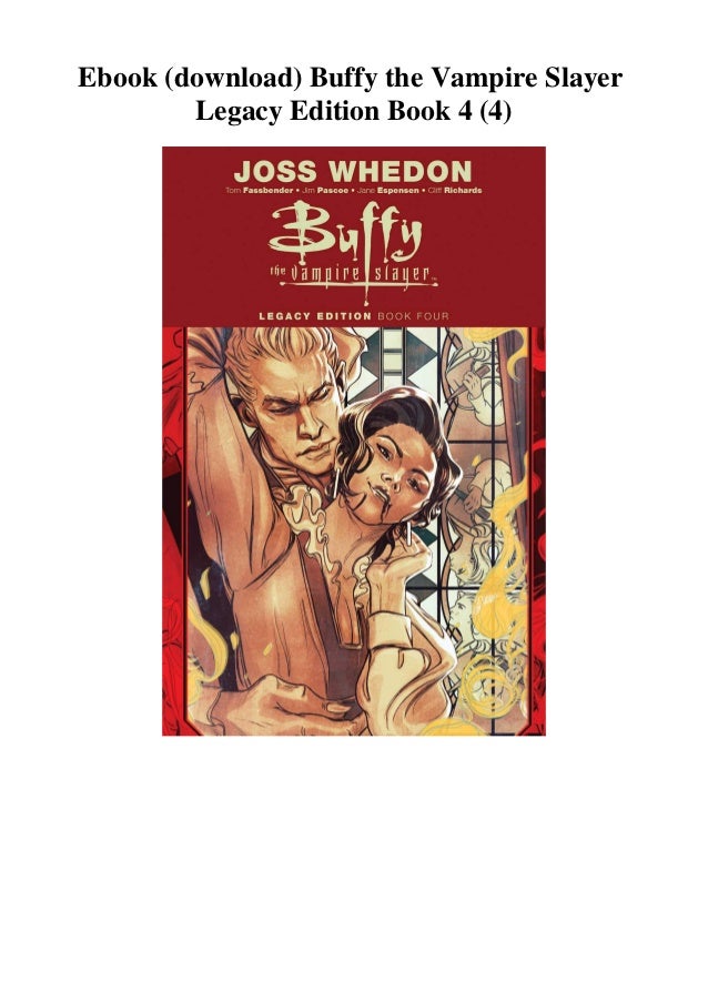 Ebook Download Buffy The Vampire Slayer Legacy Edition Book 4 4