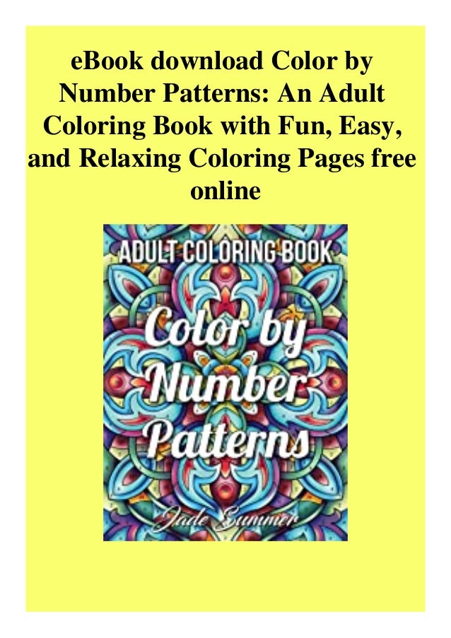 EBook Download Color By Number Patterns An Adult Coloring Book With … EBook Download Color By Number Patterns An Adult Coloring Book With …
