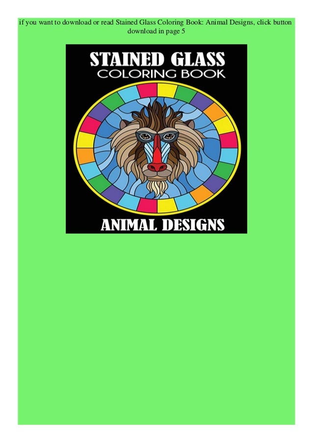 Download Ebook Download Stained Glass Coloring Book Animal Designs Free Online