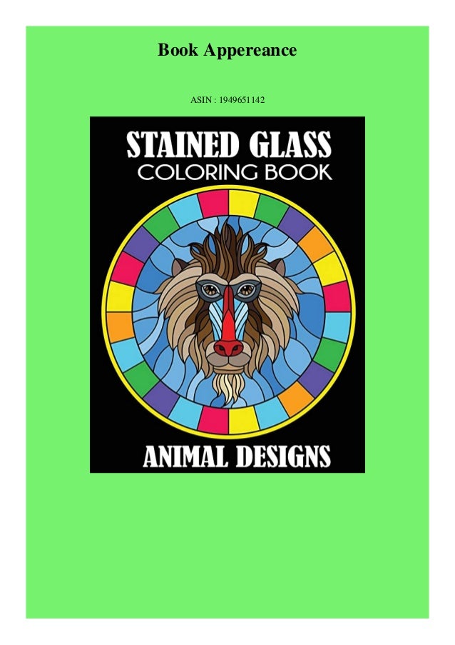 Download Ebook Download Stained Glass Coloring Book Animal Designs Free Online