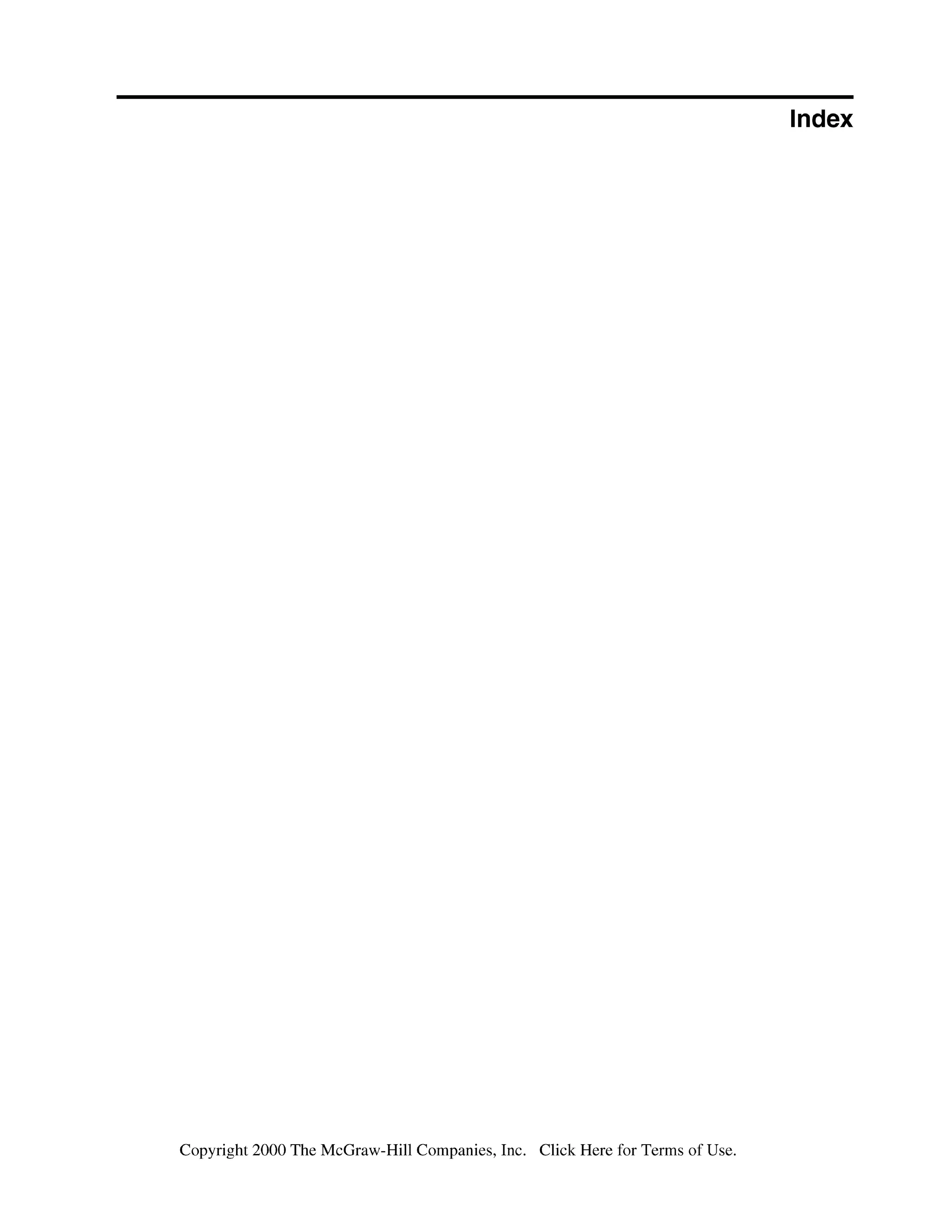 Index
Copyright 2000 The McGraw-Hill Companies, Inc. Click Here for Terms of Use.
 