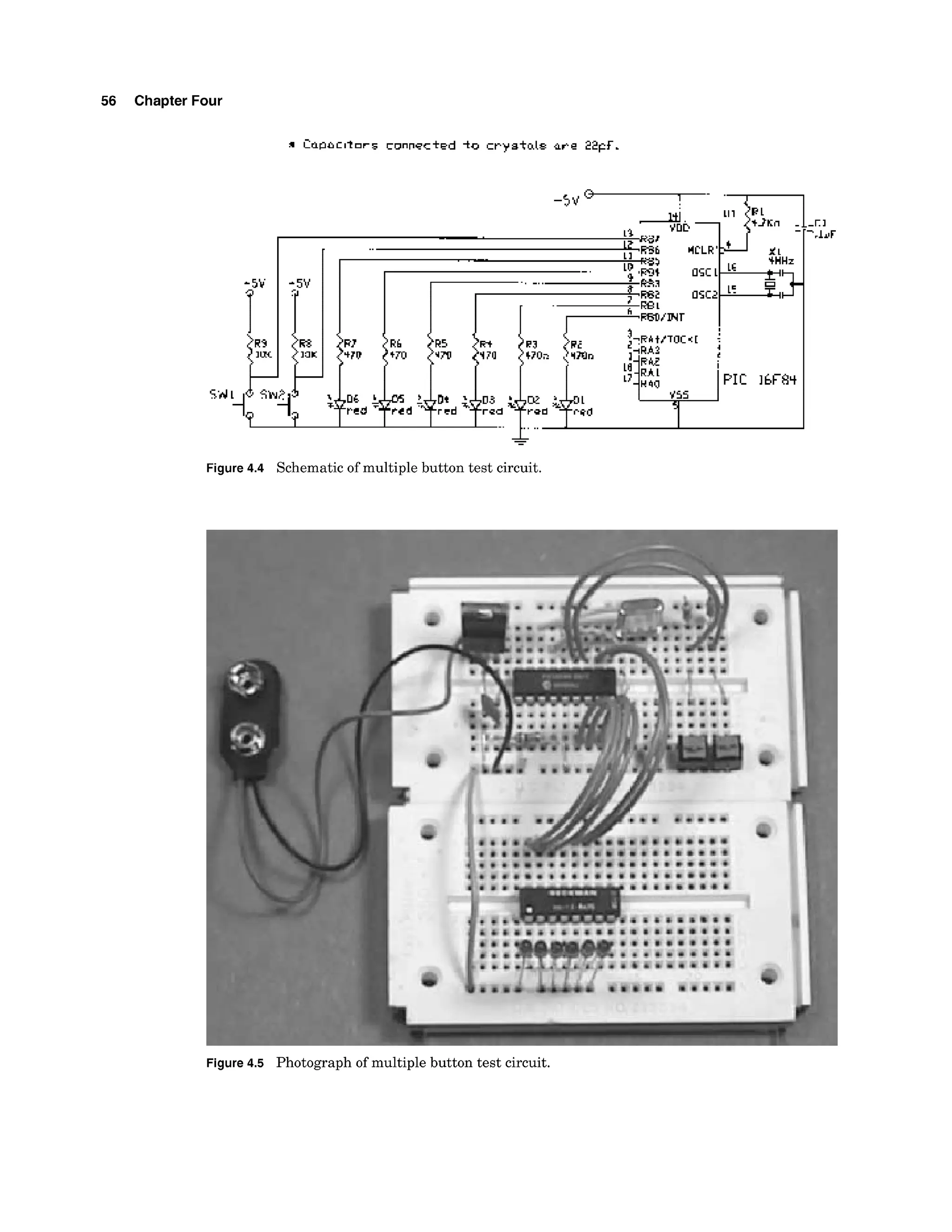 Chapter
*
Figure 4.4 Schematic of multiple button test circuit.
Figure 4.5 Photograph of multiple button test circuit.
 