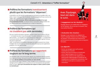 2
Préférez les formations investissement
plutôt que les formations “dépenses”.
Préférez les formations qui
ne s’oublient pas sitôt terminées.
Préférez les formations qui rapportent
toujours sur le long terme.
L’engagement sur les résultats :
Équipage démarre une collaboration en s’engageant
sur les résultats. S’ils ne sont pas à la hauteur, vous
nous quittez librement.
L’évaluation des résultats :
Équipage n’a pas seulement une obligation de
moyens. Equipage s’impose surtout une obligation
de résultats. C’est pourquoi nous mesurons les
performances de vos commerciaux tout au long de la
formation..
Les objectifs :
• Former vos managers pour qu’ils puissent
transmettre sur le terrain
• Former votre force de vente sur la durée pour
ancrer l’apprentissage au fur et à mesure
• Instaurer des routines et des rappels pour ne
jamais perdre l’apprentissage et transformer les
compétences en compétences inconscientes, c’est
à dire faire en sorte que ces compétences soient
automatiques.
Avec Équipage,
tout est dans
le suivi.
Pour qui a testé les formations classiques, il est fort à parier que le constat a été que :
1 - Le transfert du savoir n’a pas été garanti. 2 - Les plans d’actions ne sont pas tenus
dans la durée. 3 - Les résultats concrets ne sont pas au rendez-vous. 4 - Les apprenants
ne sont pas vraiment sortis de leur zone de confort. 5 - Les “ﬁcelles” apprises n’ont pas
été mises en application.
CQFD : Les formations présentielles et théoriques ont malheureusement leurs limites.
Privilégiez donc les formations qui ancrent les savoirs théoriques par des applications
pratiques, et un suivi dans le temps.
La formation a ceci de stimulant qu’elle booste les participants qui, gonﬂés à bloc, sont
prêts à “casser la baraque” dès le lendemain. Souvent le résultat est là, qui se voit sur les
chiﬀres. Mais, qu’en est-il sur le moyen et long terme ?
Au bout de 3 mois seulement, 70% de la formation est perdue s’il n’y a pas
d’expérimentation derrière. En d’autres termes, la formation classique devient vite
une dépense plutôt qu’un investissement sur le moyen et long terme.
Une formation coûte. Il est normal qu’elle rapporte. Pas simplement dans les premiers
mois, mais tout le temps. Faire plus de vente EN CONTINU est le seul moyen d’atteindre
votre but : être les meilleurs ou les premiers sur votre marché.
Pas de secret, seuls l’esprit d’équipe et l’esprit de gagne de vos commerciaux et de leurs
managers feront la diﬀérence sur le long terme. Et seul l’entrainement peut permettre
d’avoir cet esprit. Parce que l’entrainement bat toujours le talent, quand le talent
ne s’entraine pas !
Conseil n°2 : Attention à “l’eﬀet formation”
4
 