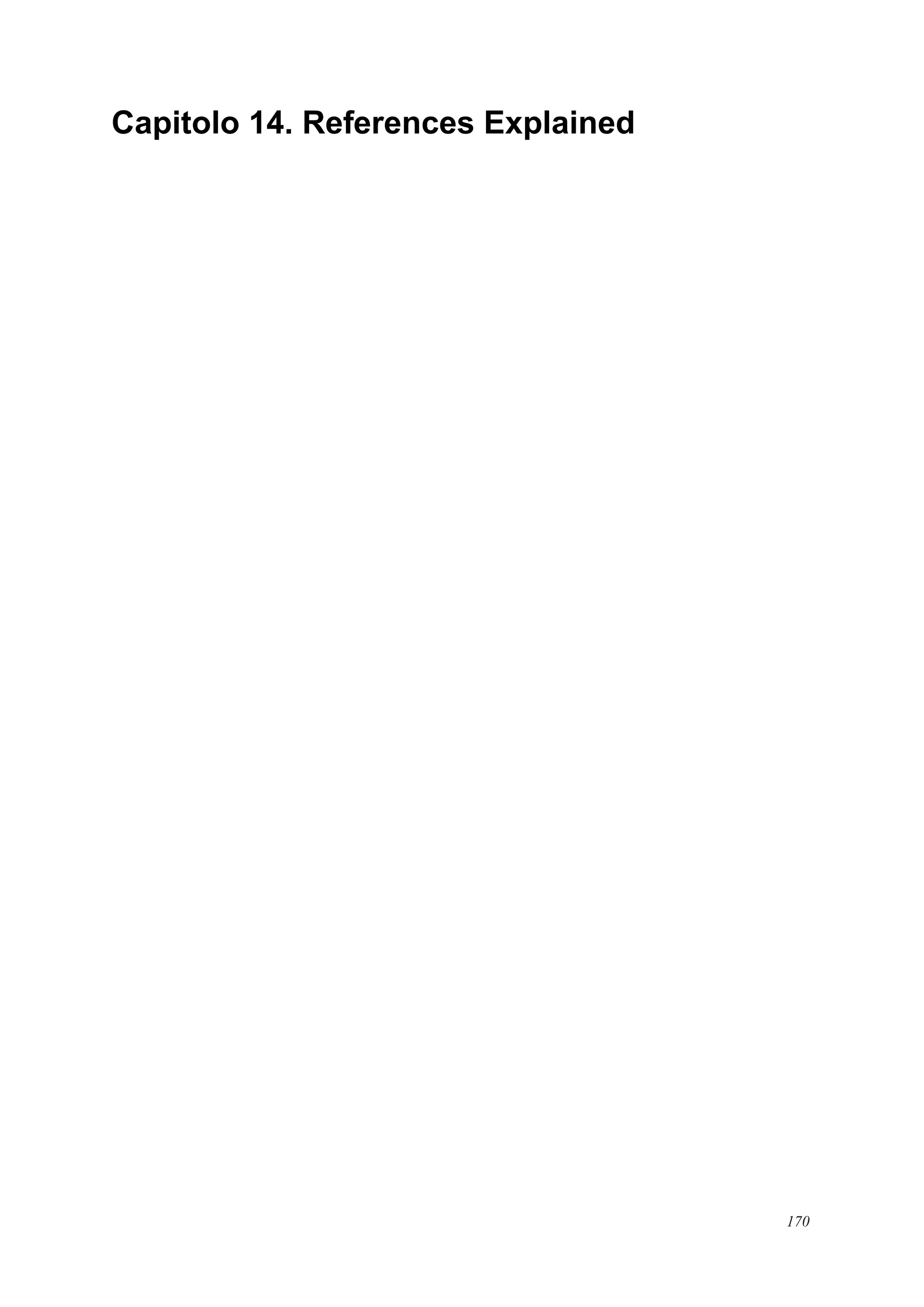 Capitolo 14. References Explained
170
 
