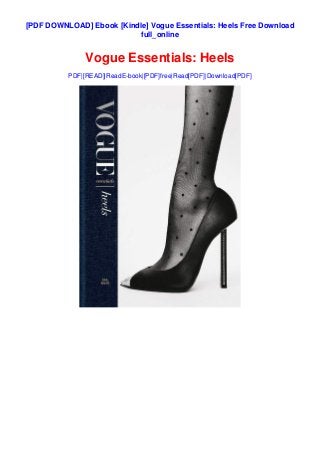 [PDF DOWNLOAD] Ebook [Kindle] Vogue Essentials: Heels Free Download
full_online
Vogue Essentials: Heels
PDF|[READ]|ReadE-book|[PDF]free|Read[PDF]|Download[PDF]
 