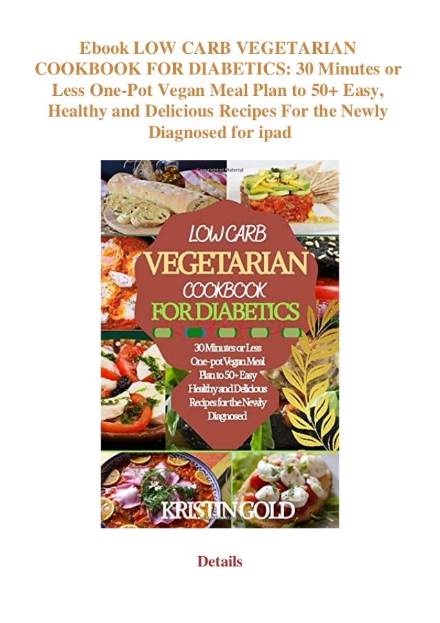 Ebook Low Carb Vegetarian Cookbook For Diabetics 30 Minutes Or Less O