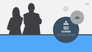 SEU
Calendário
Tenha um planejamento de estudos eficiente por
meio de um cronograma de metas e calendário
 