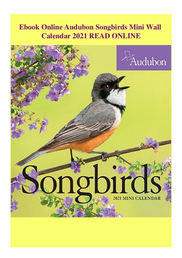 Ebook Online Audubon Songbirds Mini Wall Calendar 2021 Read Online