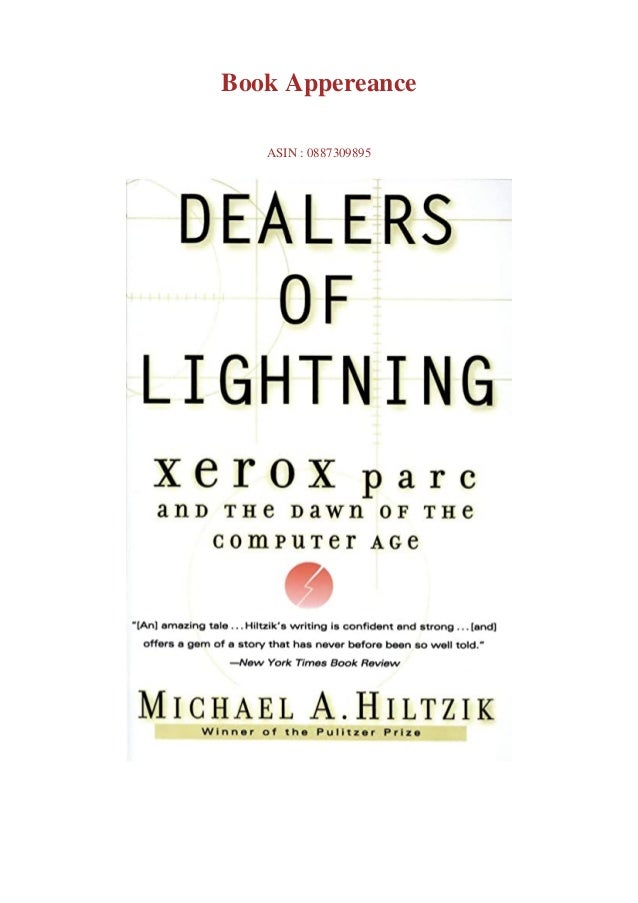 Ebook Online Dealers Of Lightning Xerox Parc And The Dawn Of The Comp