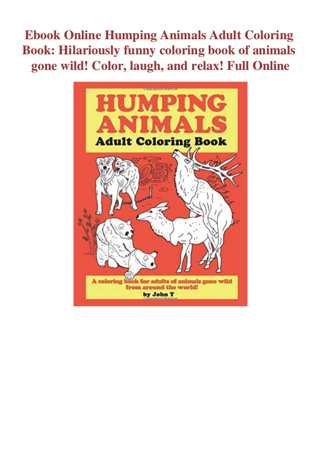Ebook Online Humping Animals Adult Coloring Book Hilariously Funny Co