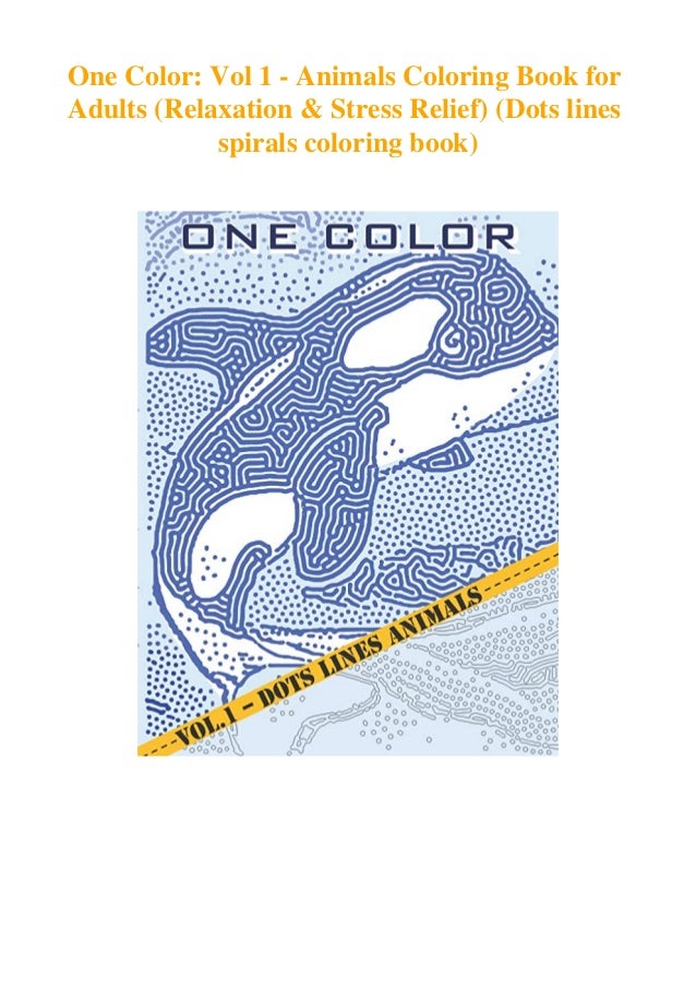 Download Ebook Online One Color Vol 1 Animals Coloring Book For Adults Rela