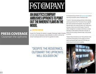 PRESS COVERAGE
Outsmart the Upfronts
“DESPITE THE RESISTANCE,
OUTSMART THE UPFRONTS
WILL SOLIDER ON.”
11	

11	

 