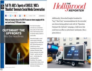 OUTSMART THE
UPFRONTS
Hits the Headlines
12	

 