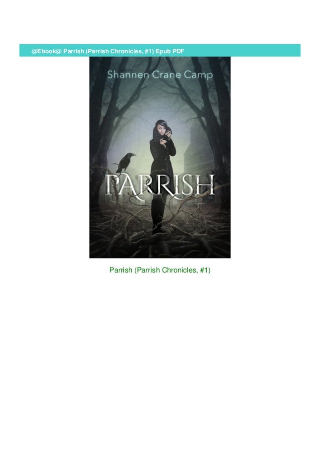Ebook Parrish Parrish Chronicles 1 Epub Pdf