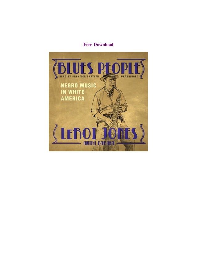 Ebook Pdf Blues People Negro Music In White America