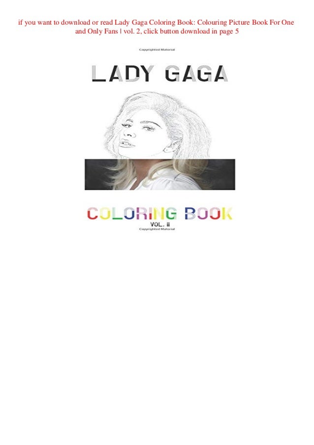 Ebook Pdf Lady Gaga Coloring Book Colouring Picture Book For One And