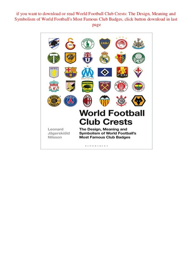 Ebook (PDF) World Football Club Crests The Design Meaning and Symbolism of World Football's Most