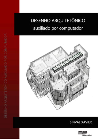 DESENHO
ARQUITETÔNICO
AUXILIADO
POR
COMPUTADOR
 