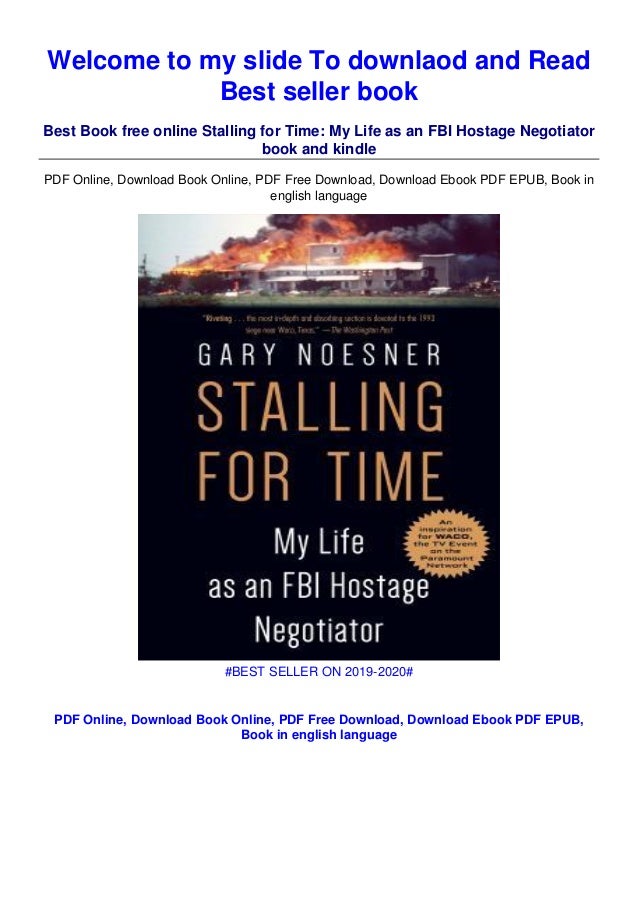 Ebook Stalling For Time My Life As An Fbi Hostage Negotiator By Gary