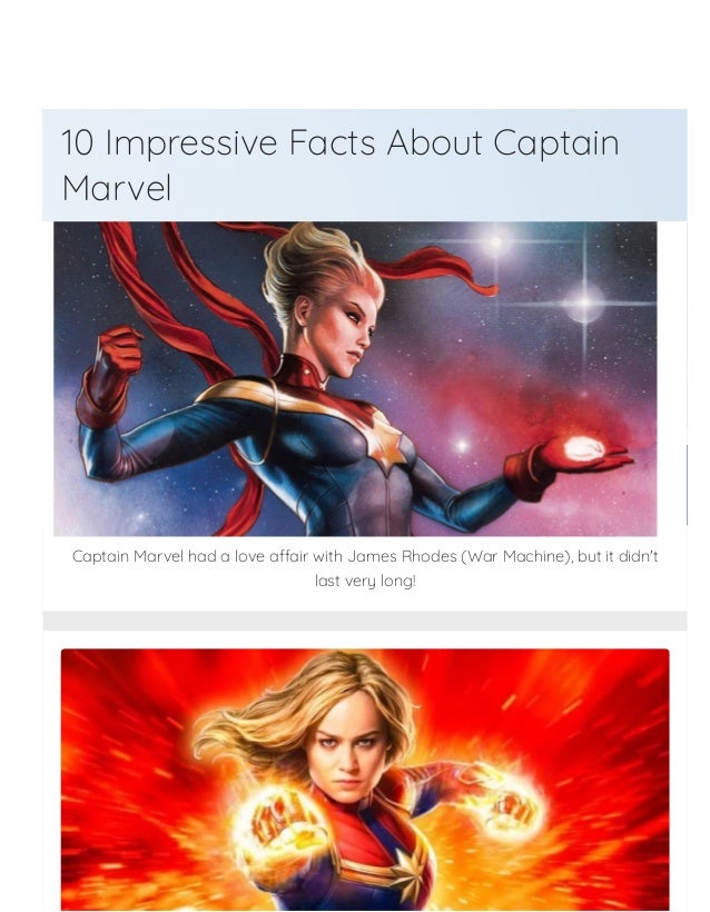 Captain Marvel had a love a몭air with James Rhodes (War Machine), but it didn't
last very long!
ENTERTAINMENT › FILM & TV
10 Impressive Facts About Captain
Marvel
WRITTEN BY:
Jennifer Anyabuine
PUBLISHED ON:
July 6, 2022
READING TIME:
4 Minutes
 