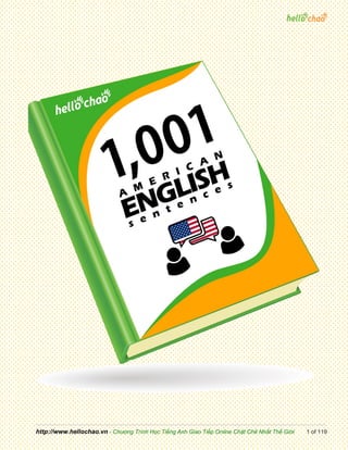 http://www.hellochao.vn - Chương Trình Học Tiếng Anh Giao Tiếp Online Chặt Chẽ Nhất Thế Giới 1 of 119
 