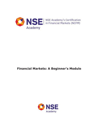 Financial Markets: A Beginner's Module
 