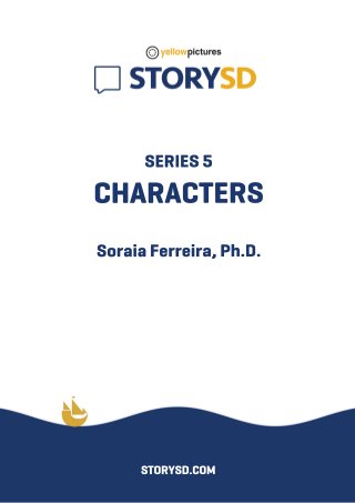 SERIES5
CHARACTERS
SoraiaFerreira,Ph.D.
STORYSD.COM
 