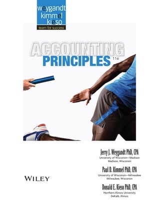 JerryJ.WeygandtPhD,CPAUniversity of Wisconsin—Madison
Madison, Wisconsin
PaulD.KimmelPhD,CPAUniversity of Wisconsin—Milwaukee
Milwaukee, Wisconsin
DonaldE.KiesoPhD,CPANorthern Illinois University
DeKalb, Illinois
 