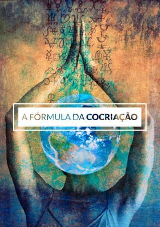 227
Copyright © 2018 Elainne Ourives Todos os Direitos Reservados
A FÓRMULA DA COCRIAÇÃO
 