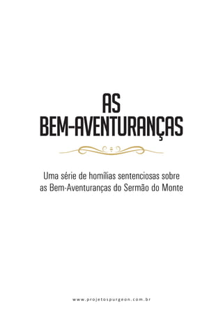 w w w. p r o j e t o s p u r g e o n . c o m . b r

 