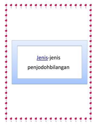 Jenis-jenis
penjodohbilangan
 