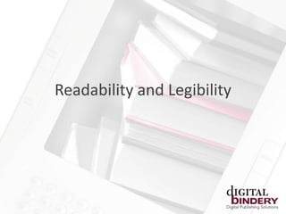 Readability and Legibility
 