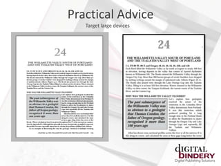 Practical Advice
   Target large devices
 