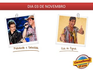DIA 03 DE NOVEMBRO
 