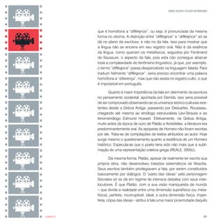 51
CINEMA, DISCURSO E RELAÇÕES INTERNACIONAIS
sumário
Rousseau em Gramatologia (1973). O filósofo genebrino é conhe-
cido ...