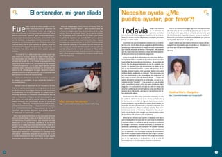 El ordenador, mi gran aliado                                                                      Necesito ayuda ¡¿Me
                                                                                                                               puedes ayudar, por favor?!
     Fue                                                                                                                       Todavía
                       hace más de 20 años cuando a mi her-          Años de videojuegos, Tetris, Prince of Persia, FIFA 94,
                       mano Santi le entró el “gusanillo” de       NBA, Aladino, Street Fighter.... pero también años de                                              tengo muy reciente           Para mi las nuevas tecnologías significan una oportunidad
                       la informática, todos sus amigos te-        cultura tecnológica que hoy día miro hacia atrás y digo                                            en mi memoria los          de estar cada día más cerca de las personas que se encuen-
     nían un ordenador y en Ceuta (donde vivíamos) habían          eso de “como ha cambiado todo”. De la casette al disco                                             primeros contactos         tran físicamente lejos, estar en contacto con personas que
     abierto una tienda “Marisol” que vendía ordenadores y         de 5’4, después al 3’5, discos ZIP, CD-ROM, y por último    con el mundo de la tecnología y en especial el de los ordena-     de otra forma sería imposible conocer, acceso a mucha in-
     juegos súper-chulos. Como mi padre, un humilde profe-         los pendrive. Y pensar que cuando IBM sacó su primer        dores. Un mundo que me despertaba curiosidad y al mismo           formación y un infinito mundo de posibilidades que para mi
     sor de instituto, no podía permitirse comprarle un or-        ordenador ocupaba toda una habitación. ¿Que nuevos          tiempo un cierto miedo.                                           es imposible abarcar en un solo post.
     denador a mi hermano, utilizó su influencia dentro del        formatos nos encontraremos en el SXXI? Es indiscutible        La primera vez que he estado en contacto con un ordena-           ¿Quien sabe lo que nos traerá el futuro en cuanto a la tec-
     instituto para que en una mañana de sábado, junto con         que nuestras vidas las ha facilitado, hoy día tenemos ac-   dor fue a los 13-14 años, en una asignatura de informática,       nología? Eso si yo espero que los cambios se introduzcan a
     mi hermano “mangara” un Spectrum ZX, una tele y una           ceso a todo un mundo de información con un sólo clic        optativa, que se impartía en el colegio, en unos ordenadores      un ritmo que me permita adaptarme a ellos.
     impresora muy chica, que tenía como papel, un papel           cuando antiguamente se tenía acceso a un 2% y tarda-        que todavía utilizaban el Norton Commander. Me acuerdo
     brilloso.                                                     ban 2 o 3 semanas porque iban atravesando Europa a ca-                                                                        Saludos
                                                                                                                               que las clases eran muy teóricas y al final solo había aprendi-
                                                                   ballo. (Noticias que mandaban los romanos desde Roma        do de como entrar en la extensión juegos.exe.
          Yo tendría 7 u 8 años nada más cuando aquel apa-
                                                                   a Mérida-Augusta).
     rato entró en mi casa. Antes ya había tenido acceso a                                                                       Como el mundo de la informática era vista como de futu-
     los videojuegos por medio de las antiguas consolas, las                                                                   ro me he decidido a estudiar en el instituto de mi ciudad la
     actuales Nintendo DS, y me tiraba horas jugando al Do-                                                                    especialidad de matemáticas-informáticas. De las clases de
     nkey Kong II. De hecho a mí, mis hermanos me llamaban                                                                     Pascal, Fox Pro desgraciadamente no me he quedado con
     “Tonticulimaquinera”. En fin, que aquel aparato cambió                                                                    mucho. En cambio si que he aprovechado las clases en las
     nuestras vidas, viéndonos inmersos en un mundo fan-                                                                       que se nos intentaba enseñar la parte más práctica. Se in-
     tástico de 2D, donde aparte de jugar, hacíamos nuestros                                                                   tentaba, porque nosotros más que estar atentos a lo que el
     pequeños pinitos en programación, con programas-base                                                                      profesor decía, estábamos en Internet. Y yo claro cada dos
     que venían en el libro de instrucciones.                                                                                  por tres molestando a mis compañeros con preguntas: ¿y
          Como mi primo Javi no podía ser menos, su padre                                                                      esto como se hace? ¿Que he hecho? ¡Ayuda......! Claro mis
     le compró un ordenador, el que estaba de moda en la                                                                       padres decidieron comprarme un ordenador, ya que lo ne-
     época AMSTRAD.                                                                                                            cesitaba en mis “estudios”. Y me acuerdo de que no sabía
                                                                                                                               nada, compañeros venían a mi casa para instalarme algún
         Así que entre el Spectrum de mi hermano y el Ams-                                                                     programa. En conclusión al principio no sabía las cosas más
     trad de mi primo, comenzamos a integrarnos en el mun-                                                                     sencillas y pedía ayuda siempre para las cosas que ahora me
     do de las nuevas tecnologías. Recuerdo que como nues-                                                                     parecen de lo más tontas, pero que en su momento me da-
     tro ordenador no tenía el cargador de juegos como el                                                                      ban dolores de cabeza.                                              Vasilica Maria Margalina
     Amstrad, teníamos un transistor conectado con dos cla-                                                                                                                                        http://comunidad.hosteltur.com/mvassy/perfil
     vijas al ordenador, y llegó a ser tal nuestra pericia, que                                                                  Desde hace tres años estoy conectada a Internet y mi vida
     por medio del ruido de la casette sabíamos que juego                                                                      ha cambiado de forma brutal en los afectos profesionales y
     estaba sonando, era complicado ya que el sonido era           Mar torres fernández                                        en los estudios y también en algunos aspectos personales.
     algo como: “ÑÍIIIIIIIIII, PUMBAPUMBAPUMBAPUMBA,               http://comunidad.hosteltur.com/martorres31/blog             Como estudiante, hoy en día en los países desarrollados, es
     JRRRRRRRRRRRRRRRRRRR,           TUCUTUTUTUTUTUTUTU-                                                                       imposible estudiar sin ordenador y conexión a Internet. Casi
     TUT, PRRRRRRRRRRRRRR...” Dependiendo de los “ñí” o                                                                        todos los profesores utilizan la red para enseñar. Para mi In-
     “pumbas” que tuviera, sabíamos si se estaba cargando                                                                      ternet es un mundo sin fronteras. Me permite estas en con-
     el “Arkanoid” el “Comando”, u otro.                                                                                       tacto con mi familia y mis amigos que viven en otros países
                                                                                                                               de una forma más cercana y más económica.
        Años más tarde mi hermano se fue a estudiar Informá-
     tica a la Universidad, y claro ya el Spectrum no le valía a                                                                 Ahora ya no necesito que la gente se desplace a mi casa o
     mi hermano y mi padre le tuvo que comprar un orde-                                                                        que o me desplace a la suya cada vez que tengo un problema
     nador con su PCU y monitor. Cuando yo lo vi, aluciné,                                                                     y necesito ayuda. Es suficiente que yo resuma mi problema
     porque ya no había que estar pendiente del ruido de la                                                                    en Google y encontrar muchas soluciones, o postearlo en
     casette, sino que ahora venía todo en unos discos planos                                                                  facebook o twitteralo y mis contactos me pueden mandar
     de 5’4. Poco más tarde aparecieron los de 3’5 y mi her-                                                                   soluciones en tiempo real. Y no me refiero solo a problemas
     mano para demostrar su resistencia lo estampó contra                                                                      con el ordenador sino a una gran variedad de necesidades
     una pared, metiéndolo después en la ranura de la CPU                                                                      que tienen su propio espacio en la red. Que tengo un proble-
     y viendo extasiados mi otro hermano y yo que aquello                                                                      ma con el ordenador, pues muy fácil me pongo en contacto
     funcionaba perfectamente. MAGIA, ERA PURA MAGIA.                                                                          con mi tío especialista en ordenadores y el de su casa de
                                                                                                                               Rumania entra en mi ordenador y resuelve el problema.




4                                                                                                                                                                                                                                                               5
 