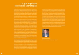 Lo que importan
        las nuevas tecnologías
    Cuando empecé a trabajar en la hostelería, la palabra turismo no tenía existencia         Es anecdótico como Don Alfonso Font que tras dirigir hoteles de lujo en Berlín, Londres
    práctica en España, la gente no hacia turismo, los pocos que podían se iban de            y París viene a Madrid en los inicios de la década de los sesenta para gestionar dos
    vacaciones o a veranear, y los clientes eran veraneantes, en ciertos lugares de sol y     hoteles emblemáticos de nuestra hostelería, los hoteles Palace y el Ritz, no fue
    cercanos a la playa, como el antiguo Balneario de Aigües en la provincia de Alicante,     de los primeros en introducir la facturación mecánica en sus hoteles, era tanta su
    además de los veraneantes conocían la figura de los invernantes, clientes de la           desconfianza ante aquellas máquinas, que en el Hotel Palace una vez se introdujo la
    temporada invernal que además del sol, aprovechaban las aguas termales de dicho           facturación mecánica, se mantuvo en funcionamiento durante bastantes meses la
    balneario, figura la del invernante por la que hoy suspiramos en todos los destinos       mano corriente y los “main courantiers” con sus típicos manguitos de escribientes,
    turísticos de sol y playa.                                                                por la escasa confianza que tales modernidades le inspiraban a Don Alfonso.

    La calculadora mas sofisticada era el ábaco, y las cajas registradoras, unas enormes      Y así llegamos a un nuevo paradigma provocado por nuevas tecnologías que
    máquinas que hoy en día algún coleccionista conserva convertidas en exótico mueble        representan la mayor revolución en el mundo de la gestión hotelera, y como siempre,
    bar.                                                                                      con defensores sin mas crédito que su firme confianza en ellas, y detractores que
                                                                                              intentan defenderse contra las mismas, refugiándose en lo que conocen y dominan,
    Después empezaron a aparecer calculadoras que en principio, solo sumaban y restaban       temerosos de los cantos de sirena de quienes pretenden venderles la solución a todos
    para irse sofisticando para poder multiplicar y dividir, en un hotel las cuentas de       sus problemas, en mas de un caso a precios solamente justificados por la ignorancia
    clientes se llevaban mediante una “Main Courant” la Mano Corriente de mis primeros        tanto de quién ofrece los servicios como de aquellos que los han de comprar.
    pinitos en recepción, enorme sábana de papel con múltiples casillas formadas por
    lineas y columnas, al igual que una actual hoja de cálculo, en las que cada línea         La realidad es que pese a las confianzas de unos y las desconfianzas de otros, las nuevas
    correspondía a una habitación del hotel, y en cada columna se identificaban las           tecnologías siempre han estado ahí, desde la invención de la rueda hasta la aparición
    habitaciones, nombre del cliente, número de personas y las diferentes cuenta de           de Internet y la TDT, para con mayores o menores problemas, ayudarnos a mejorar
    producción, seguidas de una columna para totalizar los gastos del día del cliente, otra   nuestra calidad de vida y la rentabilidad de nuestros negocios, porque el problema no
    para anotar el saldo anterior, una mas para totalizar, y luego seguían las columnas       esta en las nuevas tecnologías, sino en el uso inadecuado que durante su implantación
    correspondientes a la contrapartida, deducciones, comisiones, Caja, terminando            y hasta estar totalmente desarrolladas se pueda hacer de las mismas.
    normalmente con dos columnas para anotar el saldo a cuenta nueva, o el paso a
    crédito de las habitaciones que habían salido pasando su factura a crédito.

    Aquellas enormes sábanas de papel, se llenaban de gran cantidad de números,
    correspondientes a los cargos que se iban generando por cada cliente a lo largo del
    día y que al llegar la noche, debían ser sumados en líneas y columnas, y cuadrados
    por hojas y en la totalidad de las mismas que pudieran hacer falta de acuerdo con
    el número de habitaciones ocupadas en el hotel, cuadre que forzosamente debiera
    estar realizado antes de que pudieran empezar a pedir la cuenta desde las primeras
    horas de la mañana los clientes que abandonaban el hotel cada día.

    Cuando aparecieron las primeras calculadoras, máquinas muy simples que sumaban
    y restaban, representaron una gran ayuda para aquellas personas con mas problemas
    para los cálculos mentales, pudiendo llegar a ser un engorro para aquellos que
    teníamos mas facilidades para dichos cálculos.
                                                                                              Miguel Ángel Campo Seonae
    Y poco después aparecían las máquinas de contabilidad y las máquinas de facturación
    en los hoteles, una registradora que además de contar con un determinado número           http://comunidad.hosteltur.com/campo_seoane/perfil
    de teclas totalizadoras, permitía imprimir la factura del cliente, y llevar un registro
    de producción por departamentos, un avance tecnológico que revolucionó el trabajo
    en la recepción de los hoteles a lo largo de los años sesenta, consolidándose como
    herramienta indispensable de éstos a lo largo de la década de los setenta.

    Como ocurre en la actualidad con las nuevas tecnologías del momento, no todos
    los grandes directores de la época, asumían con facilidad la aparición de aquellas
    máquinas: National, Anker, Sweda, etc., que venían a cambiar el mundo en el que
    ellos se sentían cómodos por que lo dominaban, la cuenta de cada cliente estaba
    claramente a su vista, en aquellas grandes sábanas de papel, mientras eran imposibles
    de ver con la misma facilidad escondidas en las entrañas de aquellas misteriosas
    máquinas.




4                                                                                                                                                                                         5
 