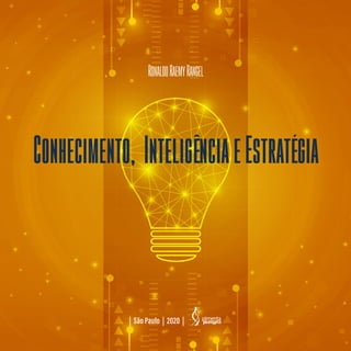 Conhecimento, inteligência e estratégia