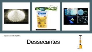 Dessecantes
Esta Foto de Autor Desconhecido está licenciado em CC BY-ND
Esta Foto de Autor Desconhecido está licenciado em CC BY-NC
Esta Foto de Autor Desconhecido está licenciado em CC BY-NC-ND
https://youtu.be/Fu0YjtDIfnc
 