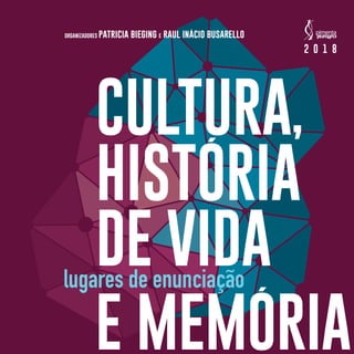 Cultura, história de vida e memória