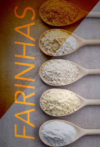 9
FARINHAS
 