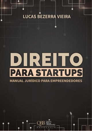 Direito para startups, por Lucas Bezerra Vieira
[ 1 ]
 